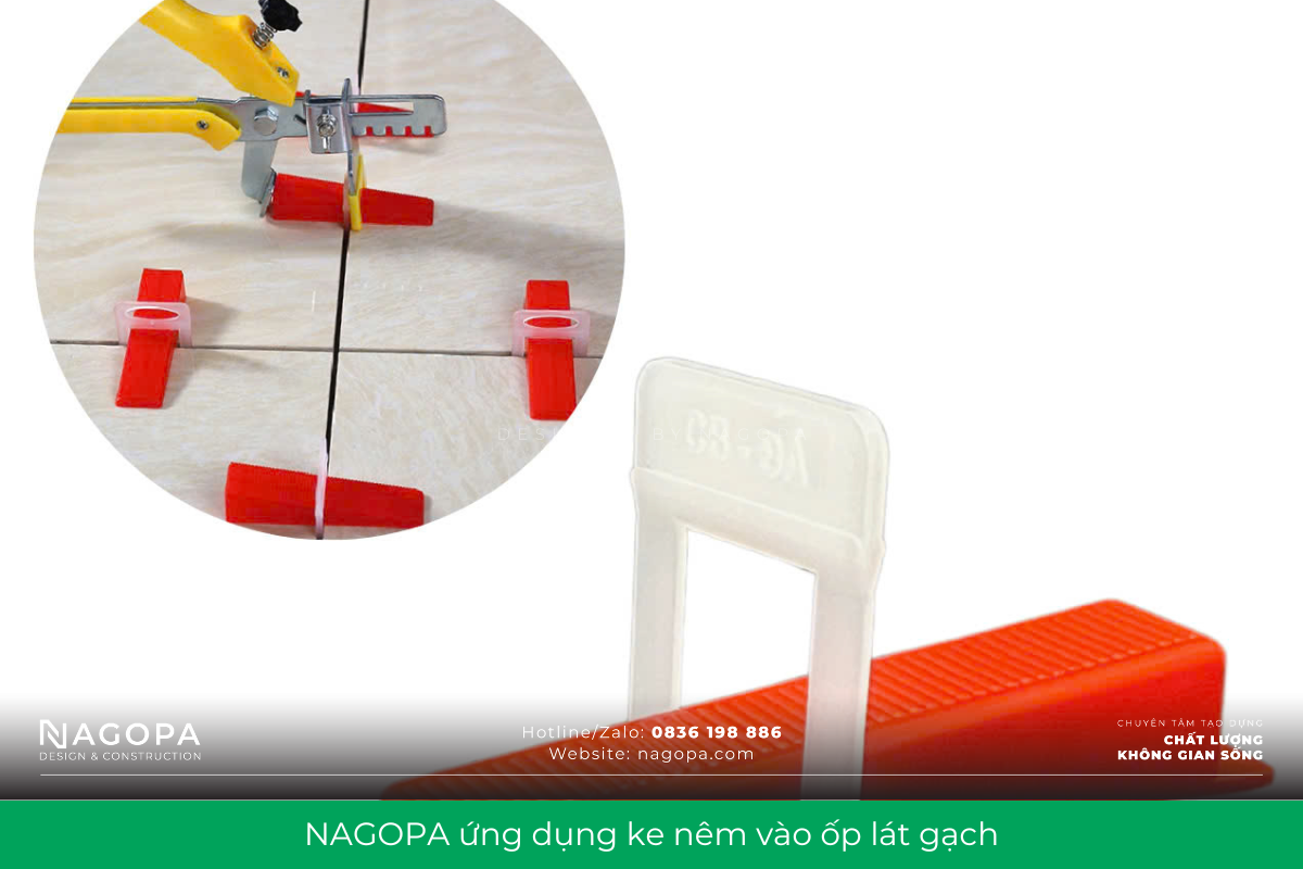 công ty nagopa ứng dụng ke nêm vào tiêu chuẩn ốp lát gạch