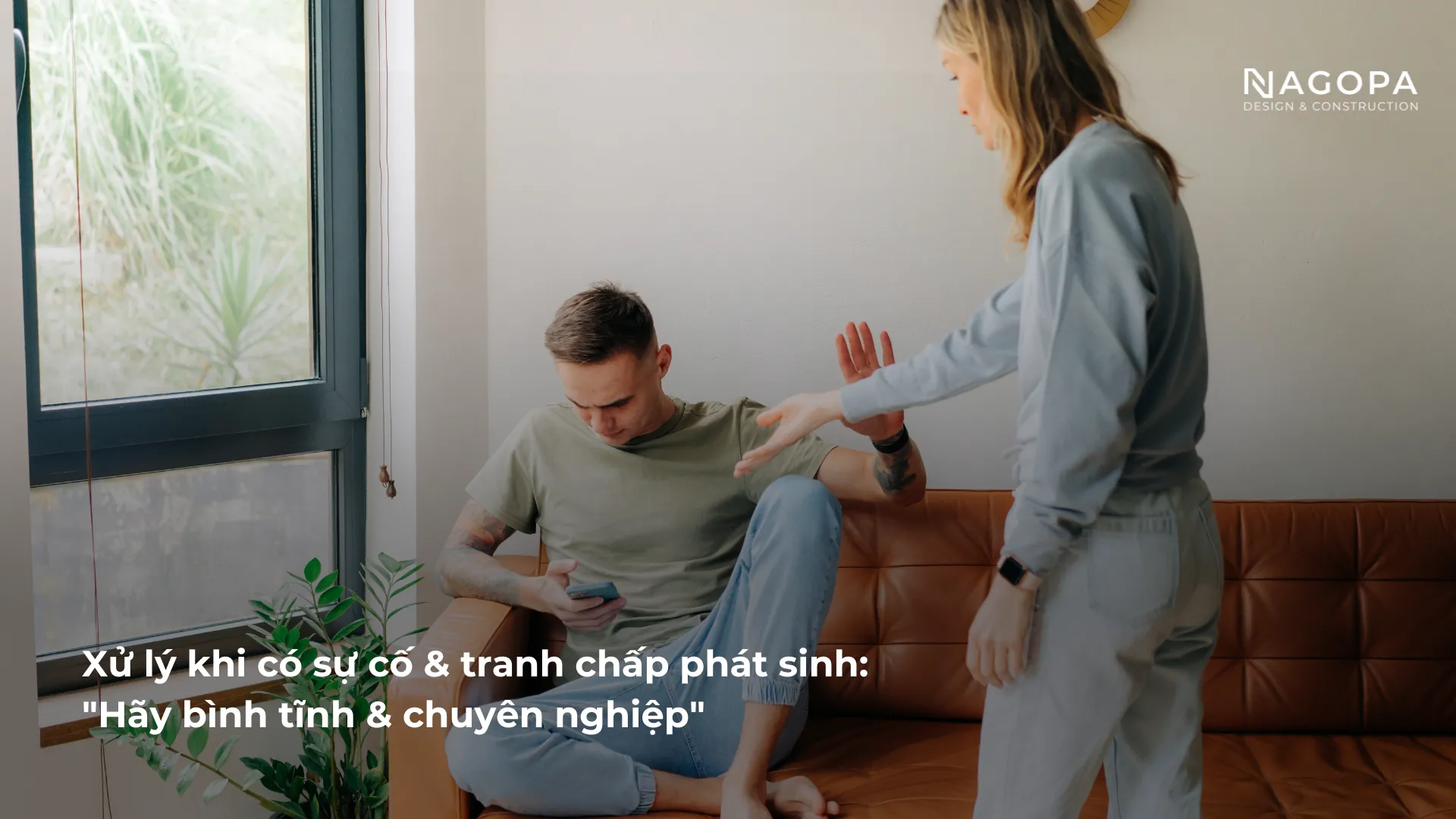 hãy bình tĩnh và xử lý khi có sự cố có tranh chấp và phát sinh mẫu thuẫn