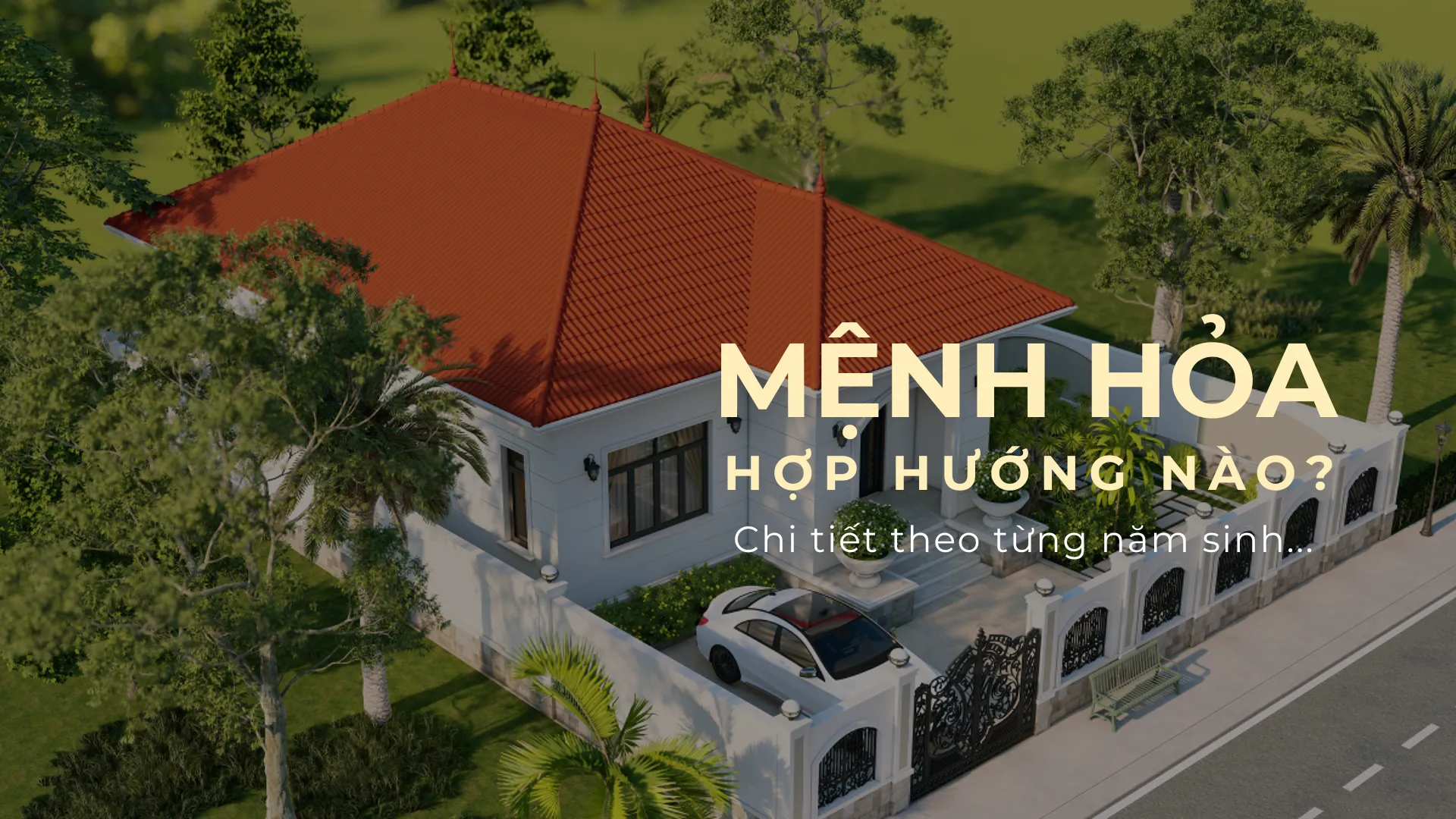 Hướng nhà tốt cho người Mệnh Hỏa
