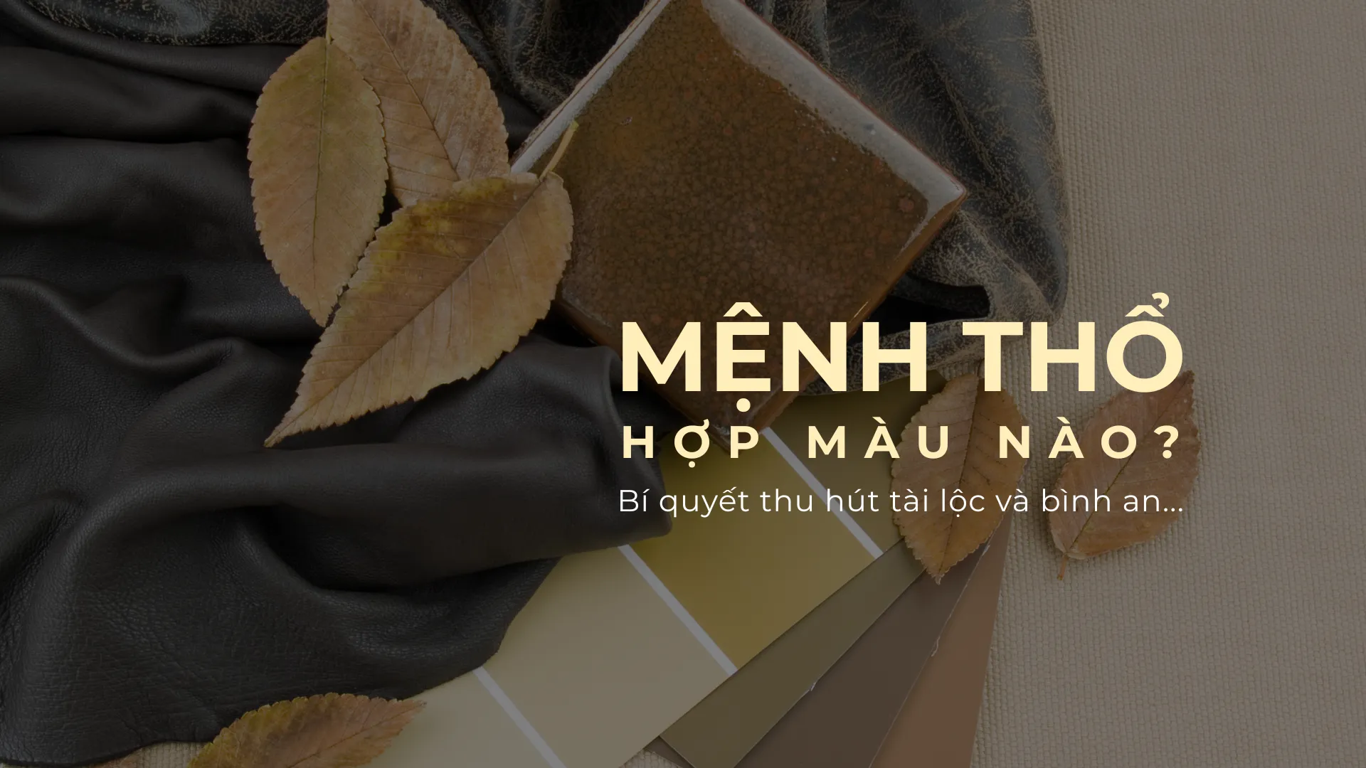 màu sắc hợp mệnh thổ