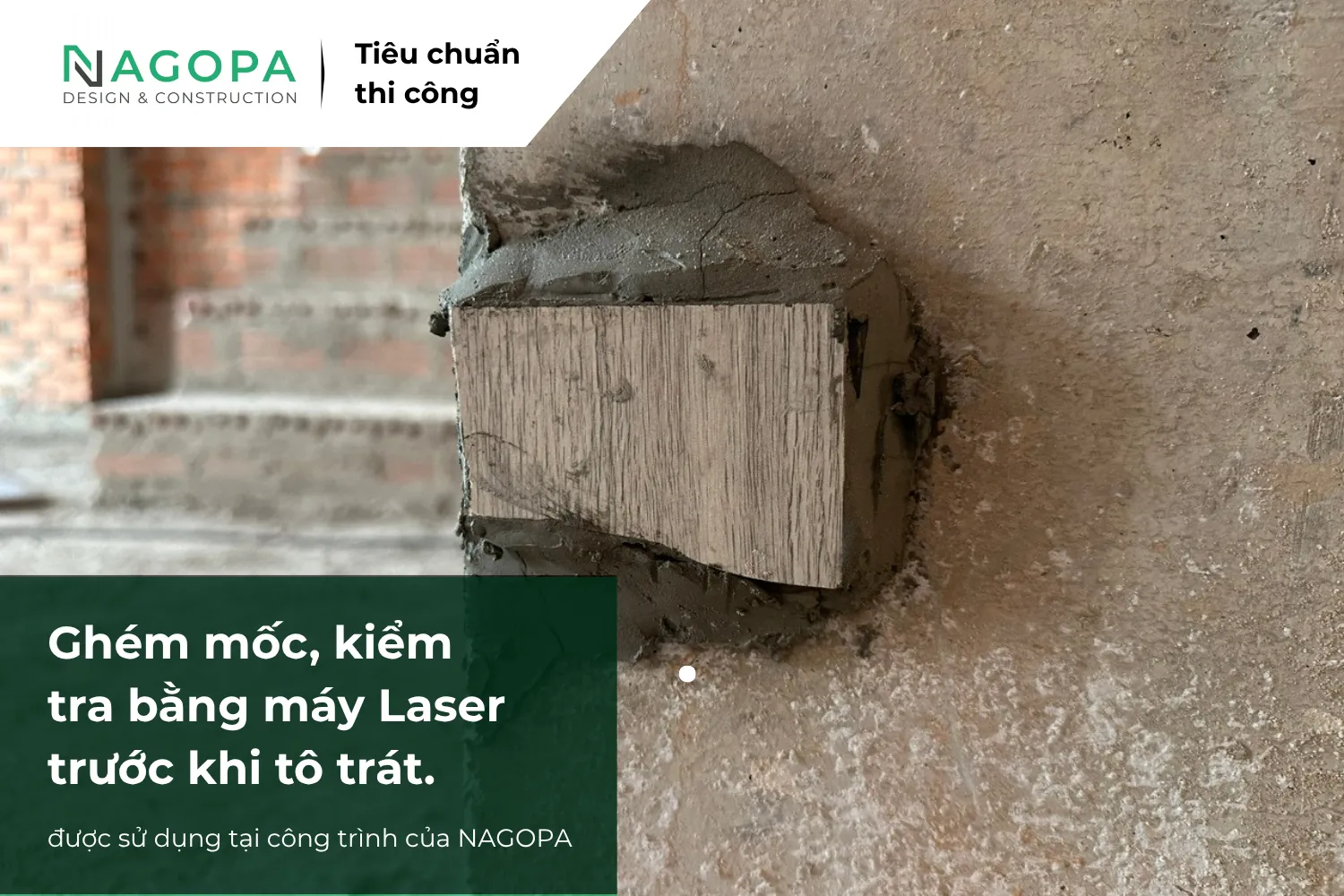 Ghém mốc, kiểm tra bằng máy Laser trước khi tô trát.