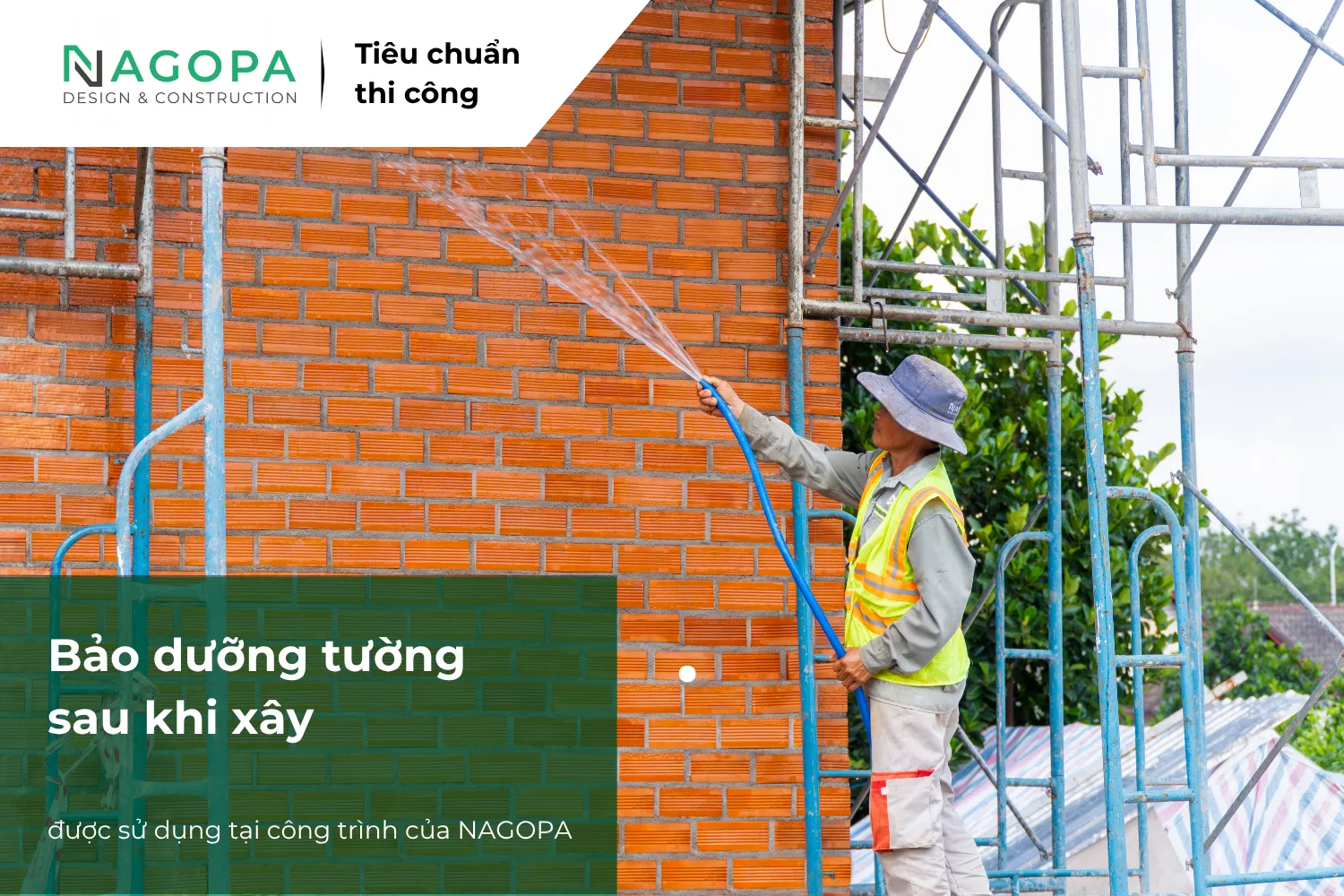 tưới nước bảo dưỡng tường sau khi xây tại nagopa