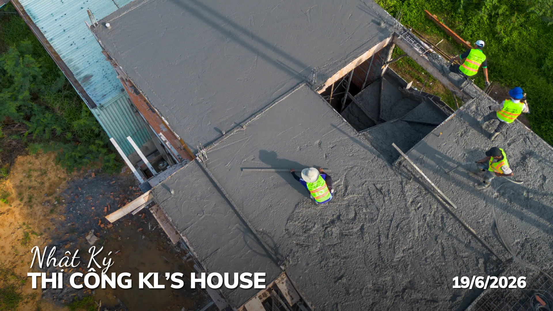 Nhật ký thi công công trình KLs House Phường Đông Hòa