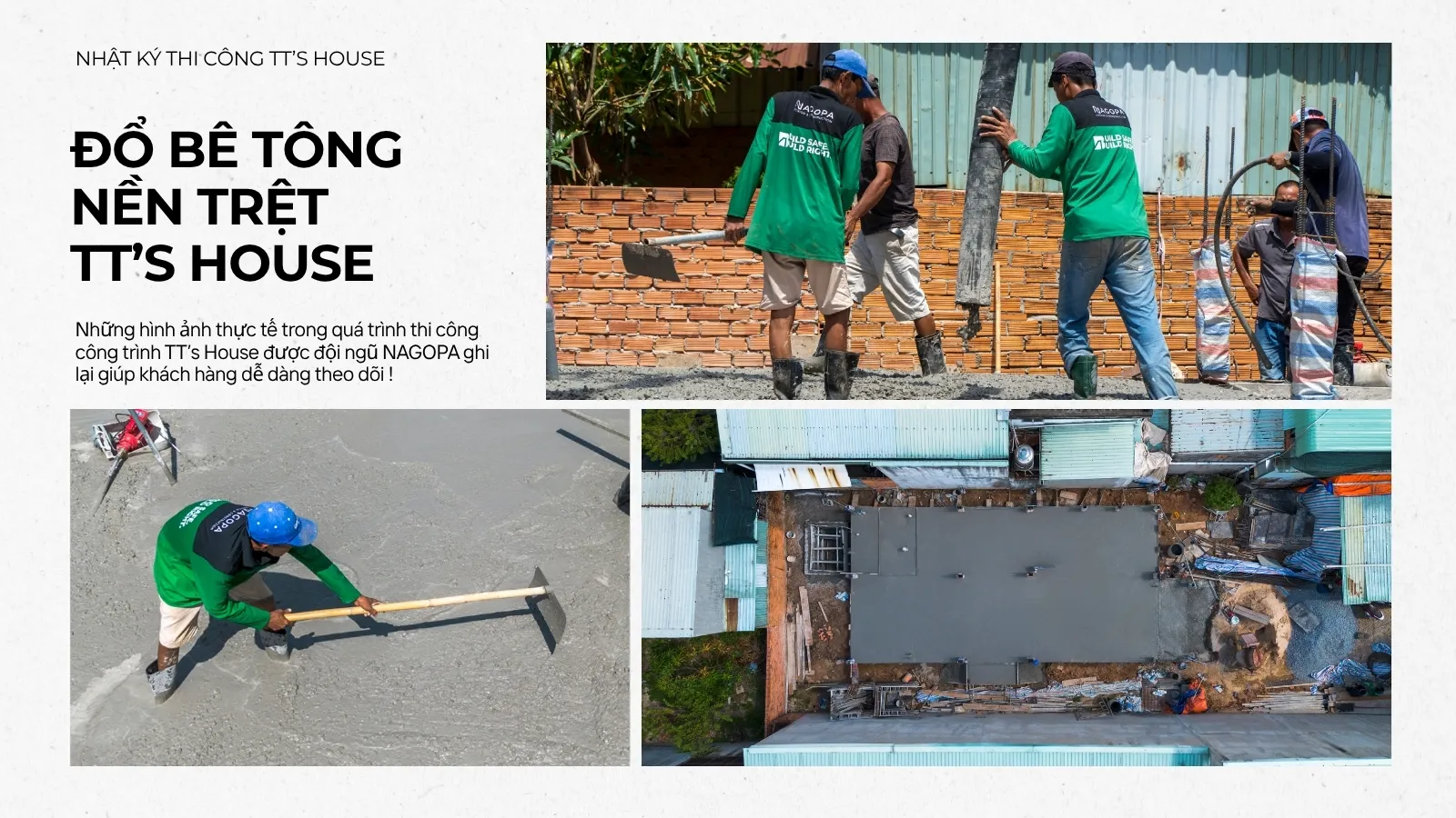 Đổ bê tông nền trệt công trình TT's House tại Bến Cát - Đội ngũ NAGOPA thi công